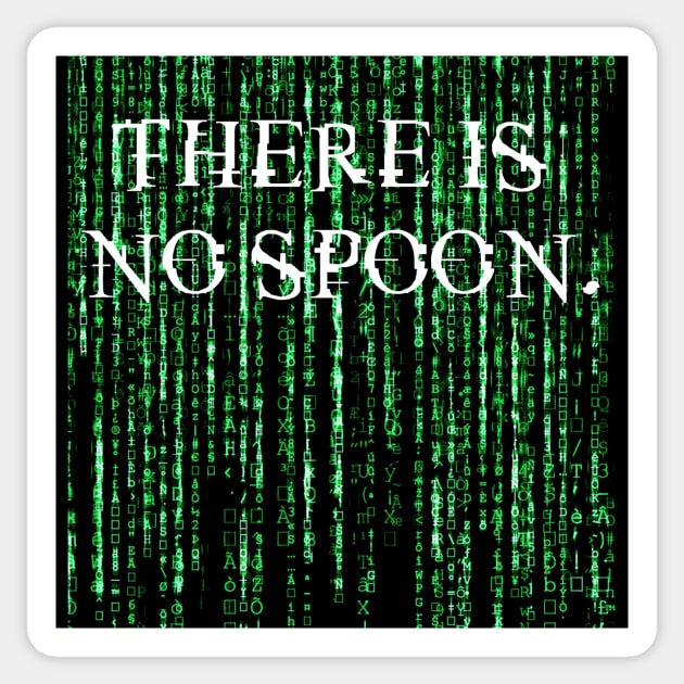 There is no spoon. Sticker by Clathrus